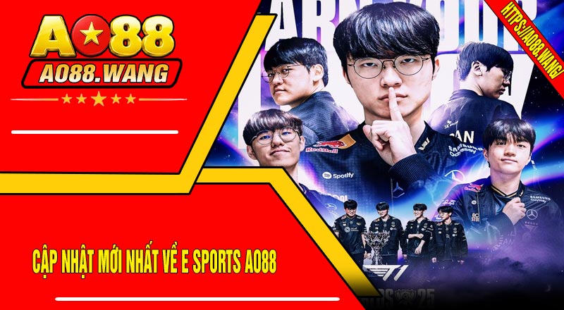 Cập Nhật Mới Nhất Về E Sports AO88