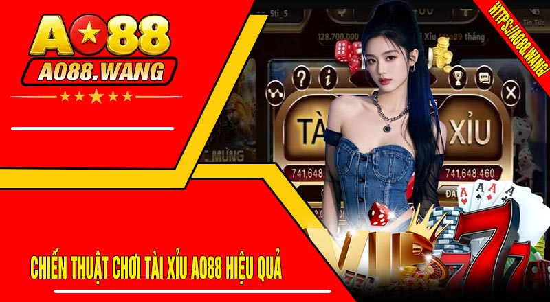Chiến Thuật Chơi Tài Xỉu AO88 Hiệu Quả
