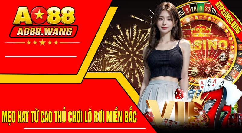 Mẹo Hay Từ Cao Thủ Chơi Lô Rơi Miền Bắc